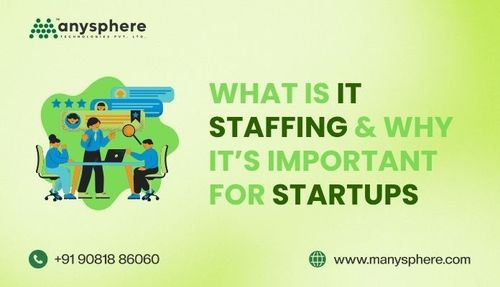 What is IT Staffing & Why It’s Important for Startups